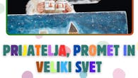 Predstava za otroke: Prijatelja, promet in veliki svet