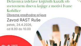 Zlati čopič - delavnica izdelave knjižnih kazalk ob svetovnem dnevu knjige z motivi Ivane Kobilice