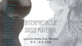 Razstava Interpretacije skozi material