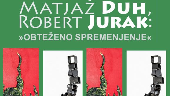 Matjaž Duh, Robert Jurak: »Obteženo Spremenjenje«