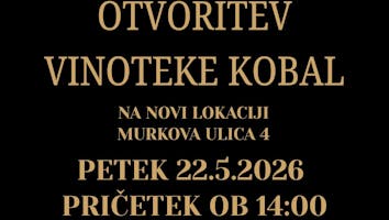 Otvoritev vinoteke Kobal na novi lokaciji