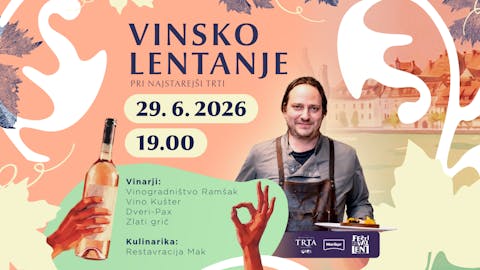 Vinsko LENTanje s štajerskimi vinarji in Restavracijo Mak