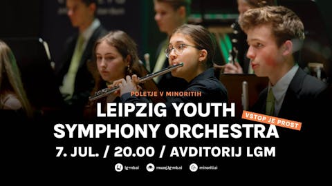 Poletje v Minoritih: LEIPZIG YOUTH SYMPHONY ORCHESTRA