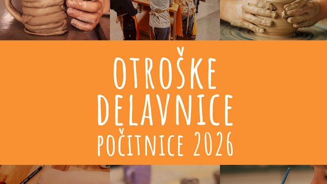 Otroške delavnice - počitnice 2026