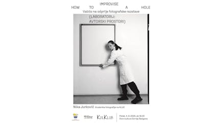 Odprtje fotografske razstave How to Improvise a Hole