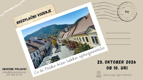 Brezplačno vodenje: Če bi trške hiše lahko spregovorile