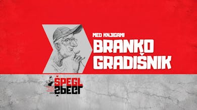 Med knjigami: Branko Gradišnik | Festival Špegl