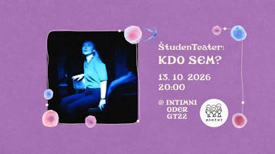 ŠtudenTeater: Kdo sem? / 8. ZIZ festival
