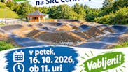 OTVORITEV PUMPTRACKA NA ŠRC CERKVENJAK