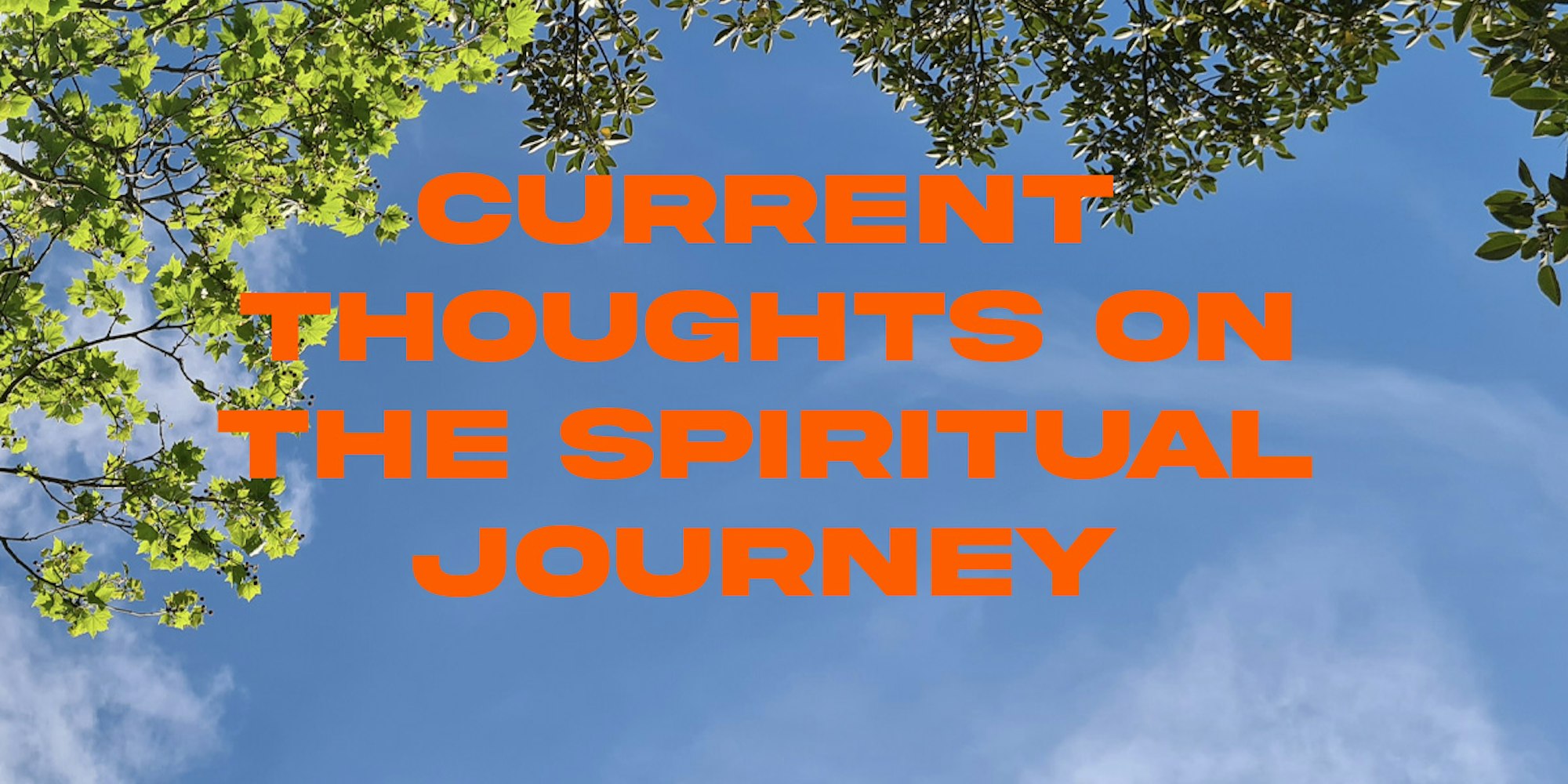 Cover Image for Current thoughts on spirituality 