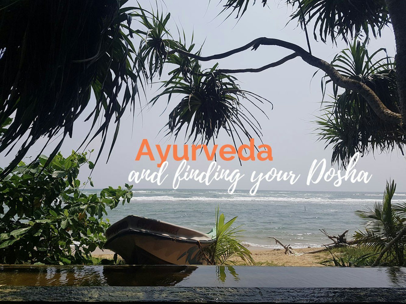 Cover Image for Ayurveda and finding your Dosha 