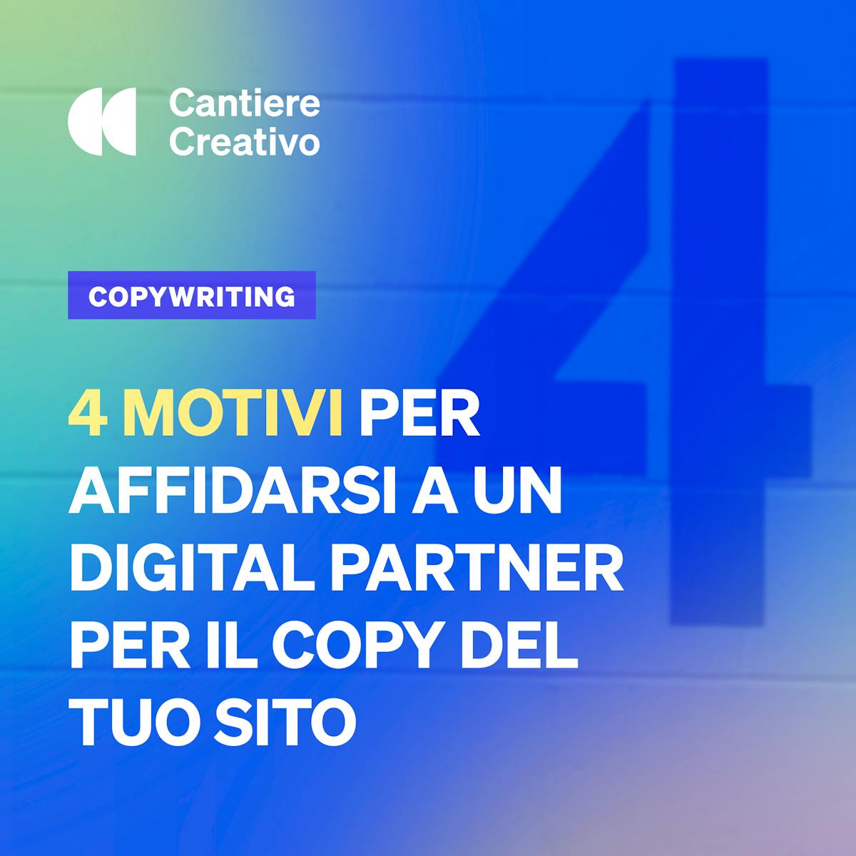 Copertina dell'articolo sui 4 Motivi per affidarsi a un digital partner per il copy del sito