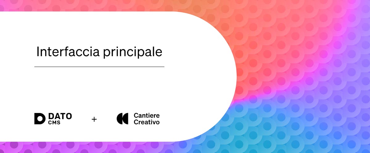 Cover su interfaccia principale di DatoCMS con il logo di Cantiere Creativo