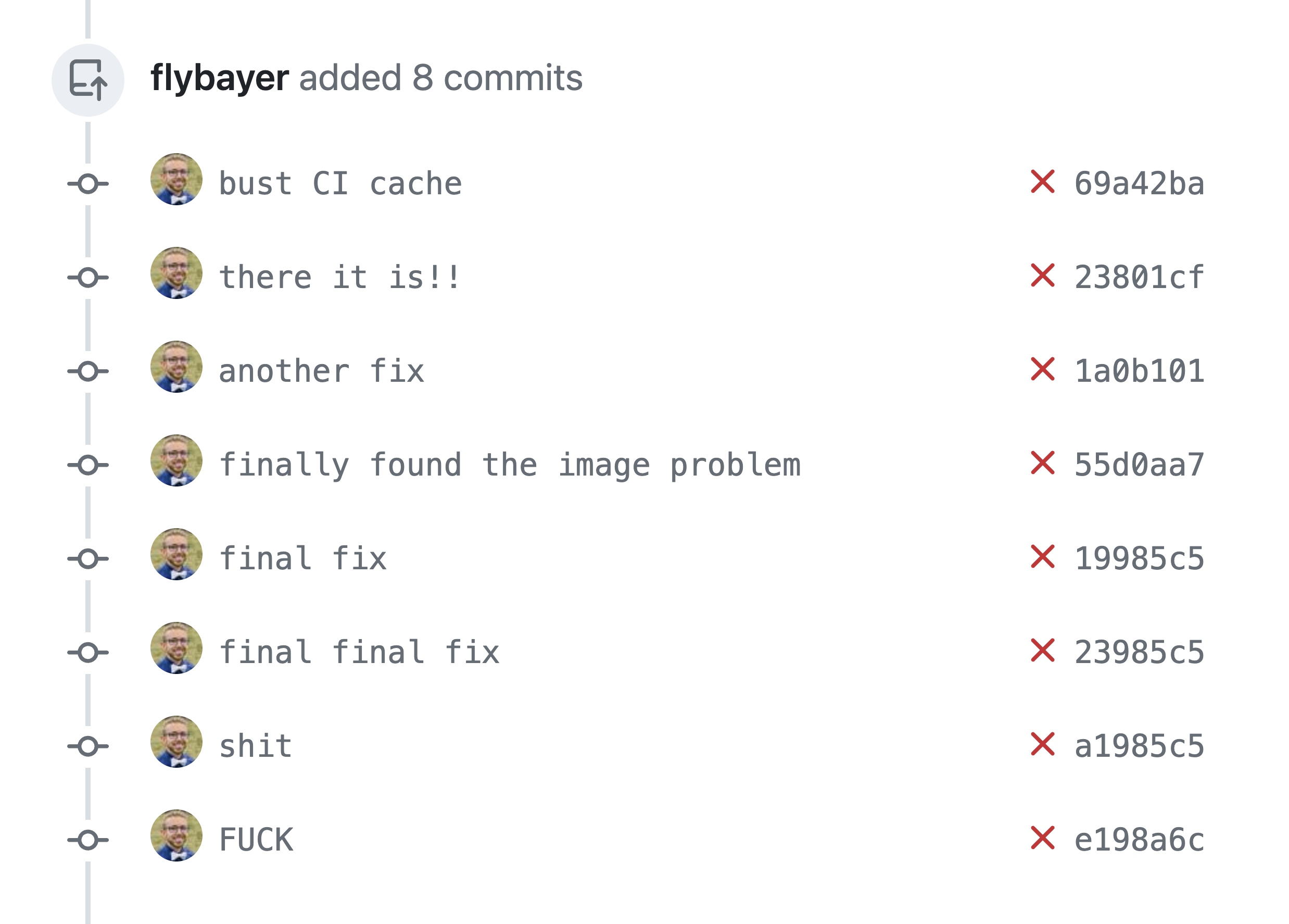 list of github commits like "fix", "fix again", "final fix", "final final fix"
