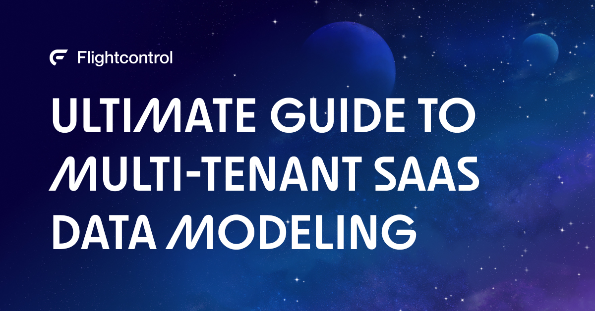Ultimate guide to multi-tenant SaaS data modeling Ultimate guide to multi-tenant SaaS data modeling