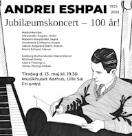 Andrei Eshpai Jubilæumskoncert 100 år Plakat for Andrei Eshpai Jubilæumskoncert 100 år