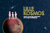 Lille KOSMOS Plakat for Lille KOSMOS