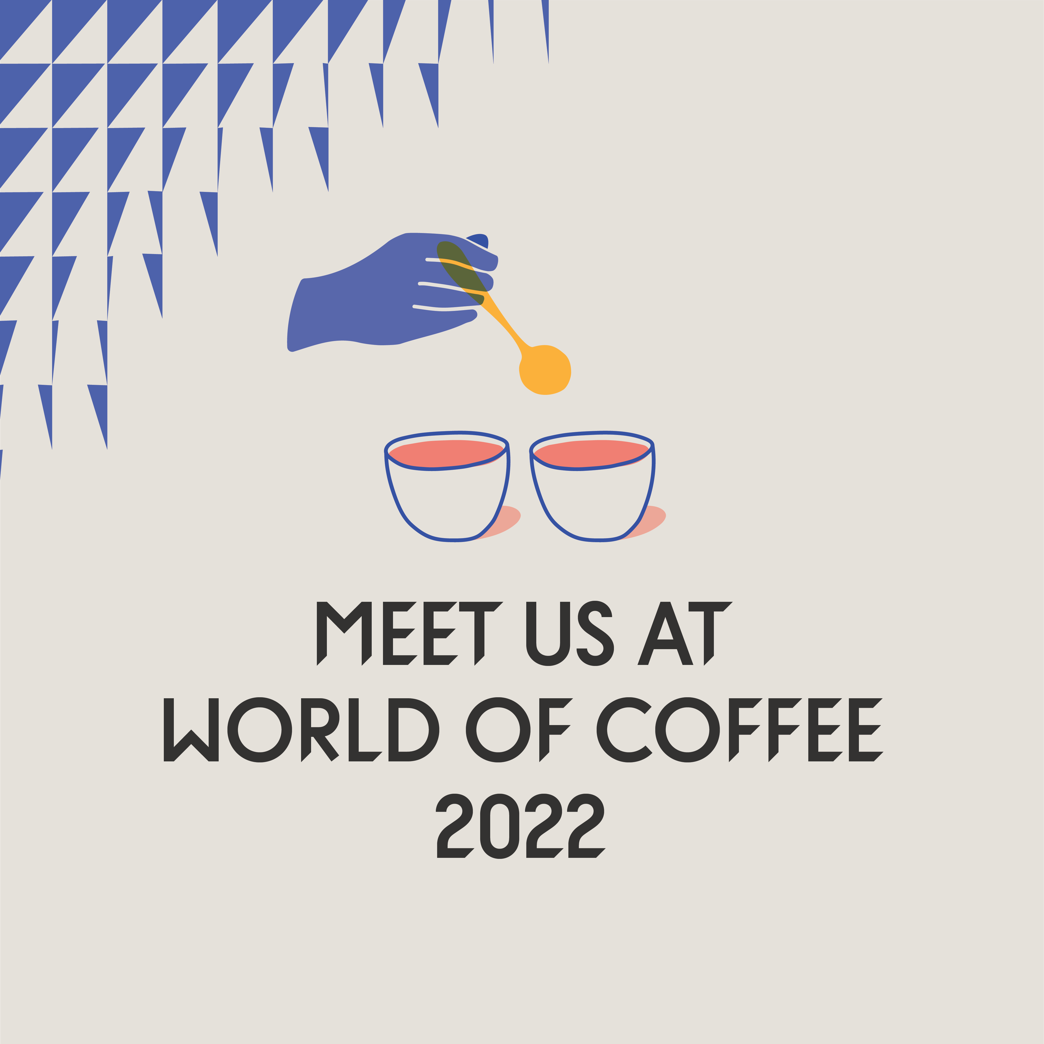 Meet us at World of Coffee 2022 in Milan