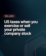 US taxes when you exercise or sell your private company stock