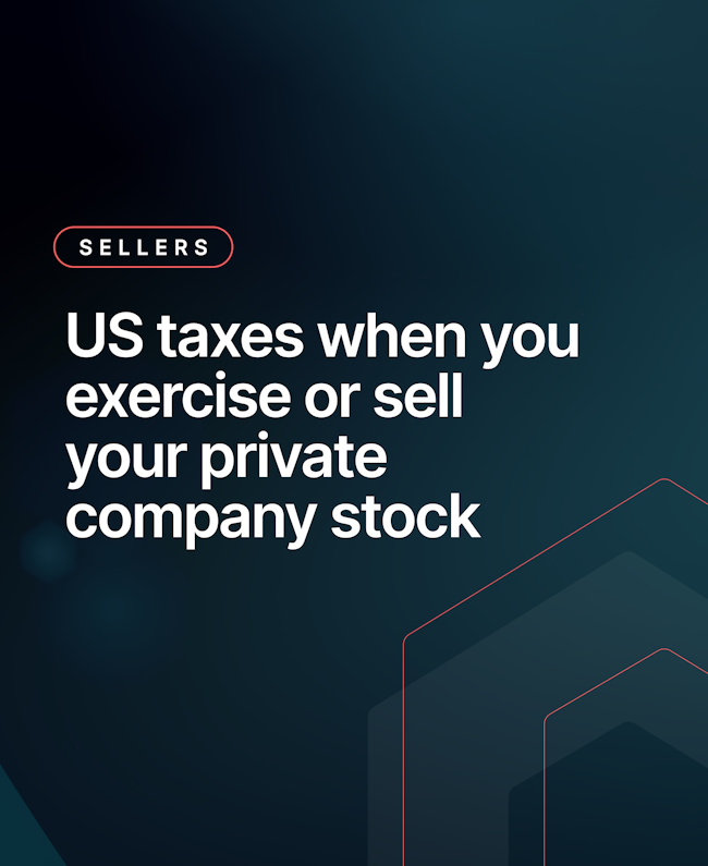 US taxes when you exercise or sell your private company stock